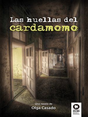 cover image of Las huellas del cardamomo